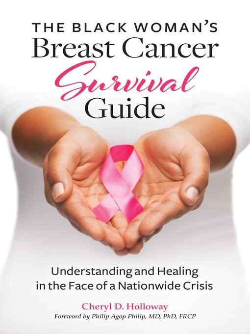 Title details for The Black Woman's Breast Cancer Survival Guide by Cheryl D. Holloway - Available